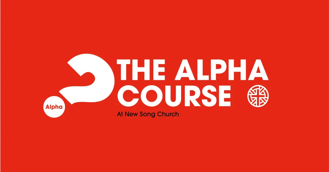 Alpha Course Church Alpha Course - Explore Life & Faith | New Song Church