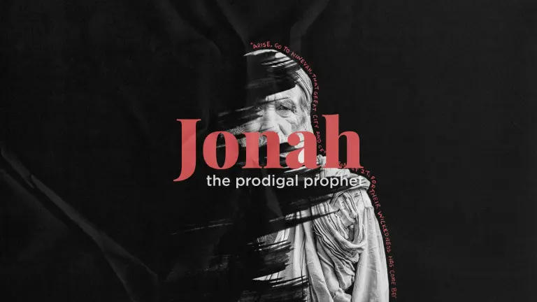 Jonah: The Prodigal Prophet